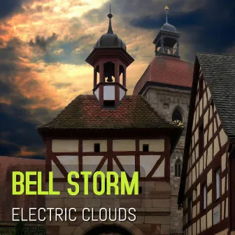 Bell storm by Electric Clouds