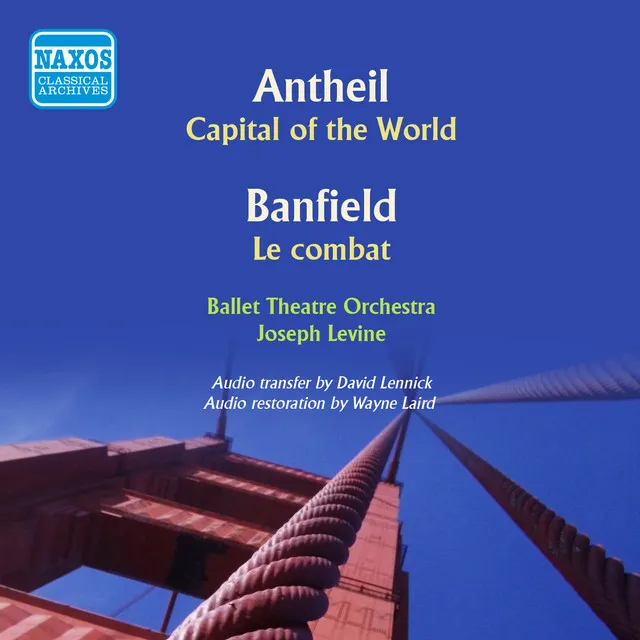 Antheil: Capital of the World - Banfield: The Combat