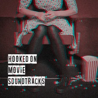 Hooked on Movie Soundtracks by Unknown Artist