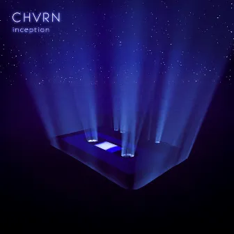 Inception by CHVRN