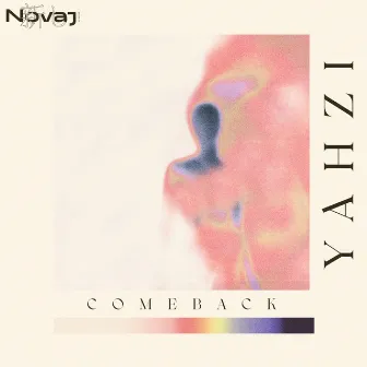 Come Back by Yahzi