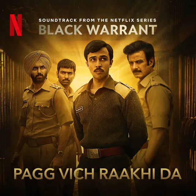 Pagg Vich Raakhi Da - From "Black Warrant"