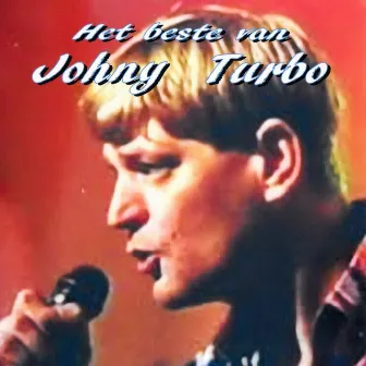 Het Beste Van Johny Turbo by Johny Turbo