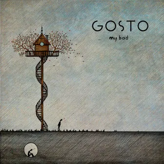 My Bad by GOSTO