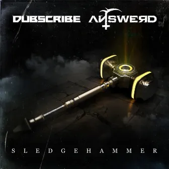 Sledgehammer by Dubscribe