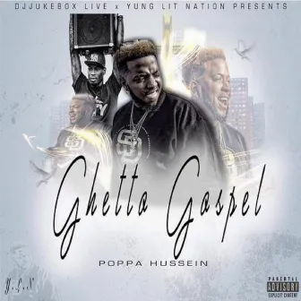 Ghetto Gospel by Poppa Hussein