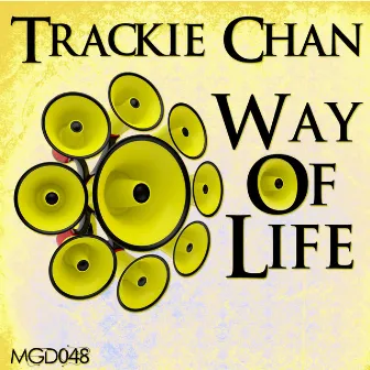 Way Of Life by Trackie Chan