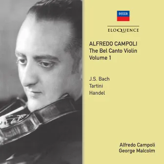 Alfredo Campoli: The Bel Canto Violin - Vol. 1 by Alfredo Campoli