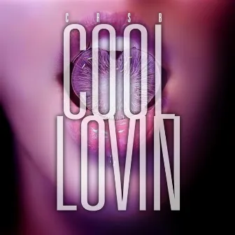 Cool Lovin' by CRSB