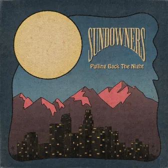 Pulling Back The Night (feat. Clean Cut Kid) by Sundowners