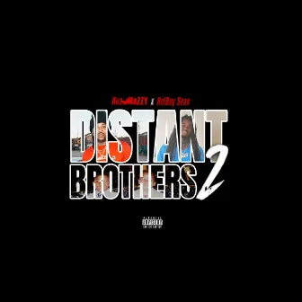 Distant Brothers 2 by Hotboy Sean