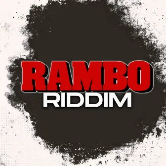 Rambo Riddim by Djp