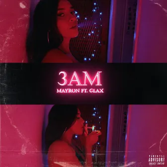 3 AM by Mayron