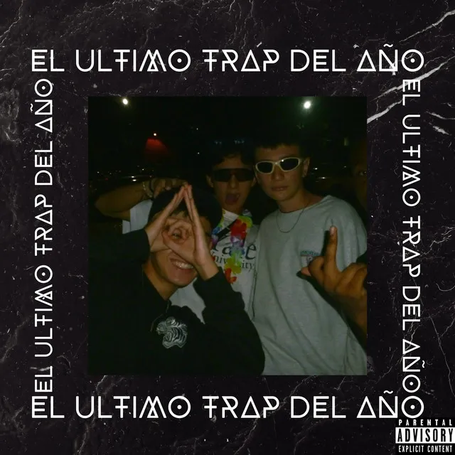 El Ultimo Trap Del Año