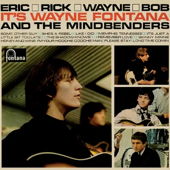 Eric, Rick, Wayne And Bob by Wayne Fontana & The Mindbenders