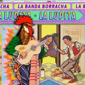 La Banda Borracha by La Lupita