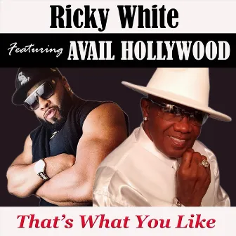 That's What You Like by Ricky White