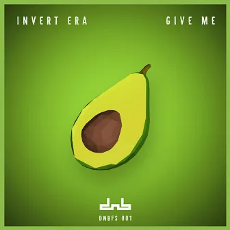 Give Me by Invert Era