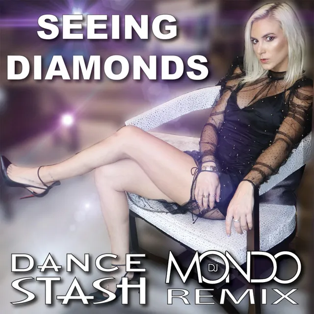 Seeing Diamonds - DJ Mondo Remix