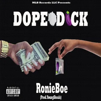 Dope Dick by RonieBoe