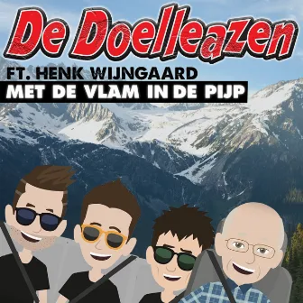 Met De Vlam In De Pijp by De Doelleazen