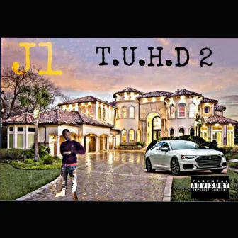 T.U.H.D 2 by J1