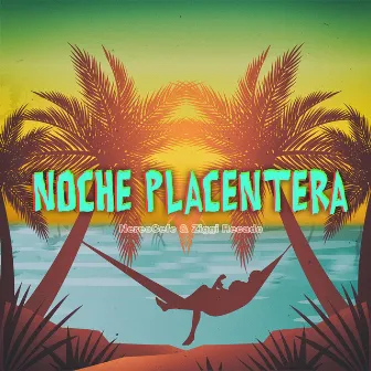 Noche Placentera by NereoCefc