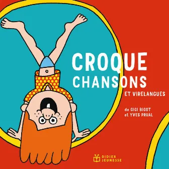 Croque chansons et virelangues by Yves Prual