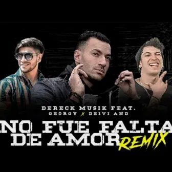 No Fue Falta De Amor (Remix) by Dereck Musik