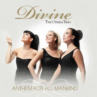 Anthem for All Mankind by Divine