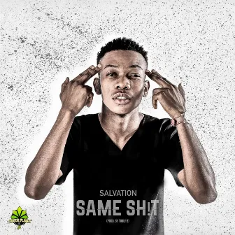 Same Sh!t by Salvation