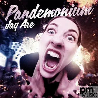 Pandemonium by Jay Are