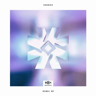 Rebel EP by Serdex