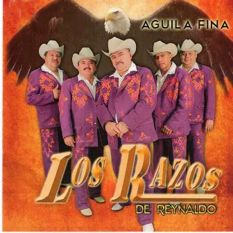 Aguila Fina by Los Razos De Reynaldo