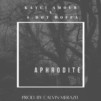 Aphrodite by Kayci Amour