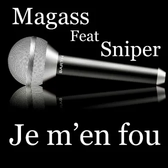 Je m'en fou by MAGASS