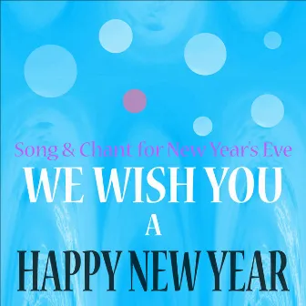 Happy New Year - Song & Chant for New Year's Eve by Toddi and Friends