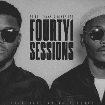 Fourty1 Sessions by BlaqZicco