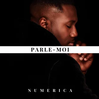 Parle-moi by Numerica