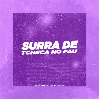 SURRA DE TCHECA NO PAU by DJ DZ