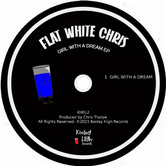 Girl With A Dream by Flat White Chris