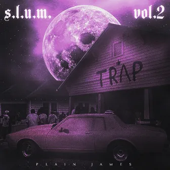 S.L.U.M. Vol. 2 by Plain James