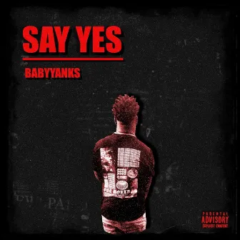 Say yes by babyyanks