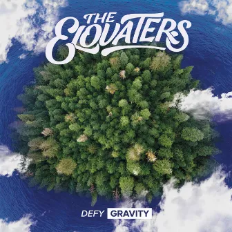 Defy Gravity by The Elovaters