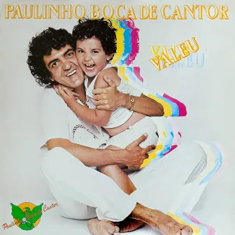 Valeu by Paulinho Boca De Cantor