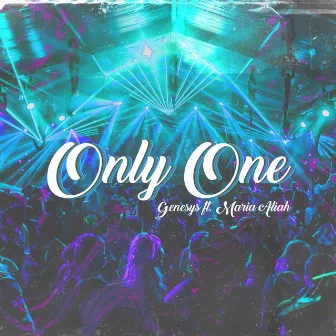 Only One by Genesys