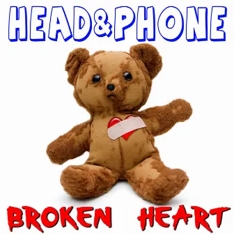 Broken Heart by Head & Phone