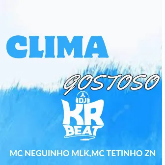 Clima Gostoso by MC Tetinho ZN