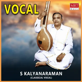 Vocal by S. Kalyanaraman