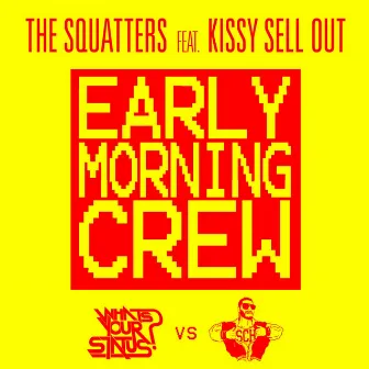 Early Morning Crew by The Squatters